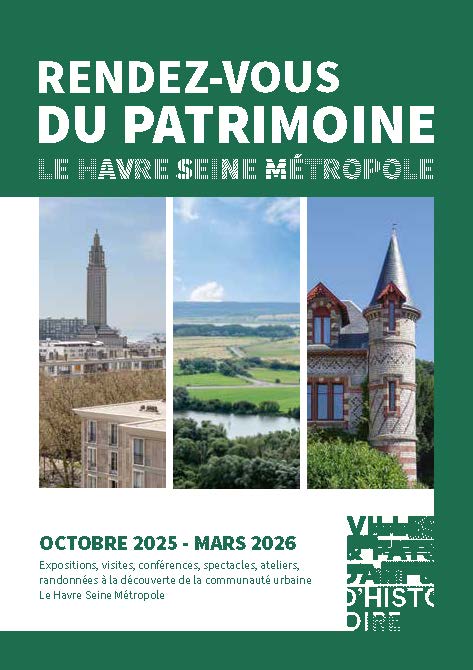 Programme Pays d’art et d’histoire Le Havre Seine Métropole – Octobre 2025 à Mars 2026